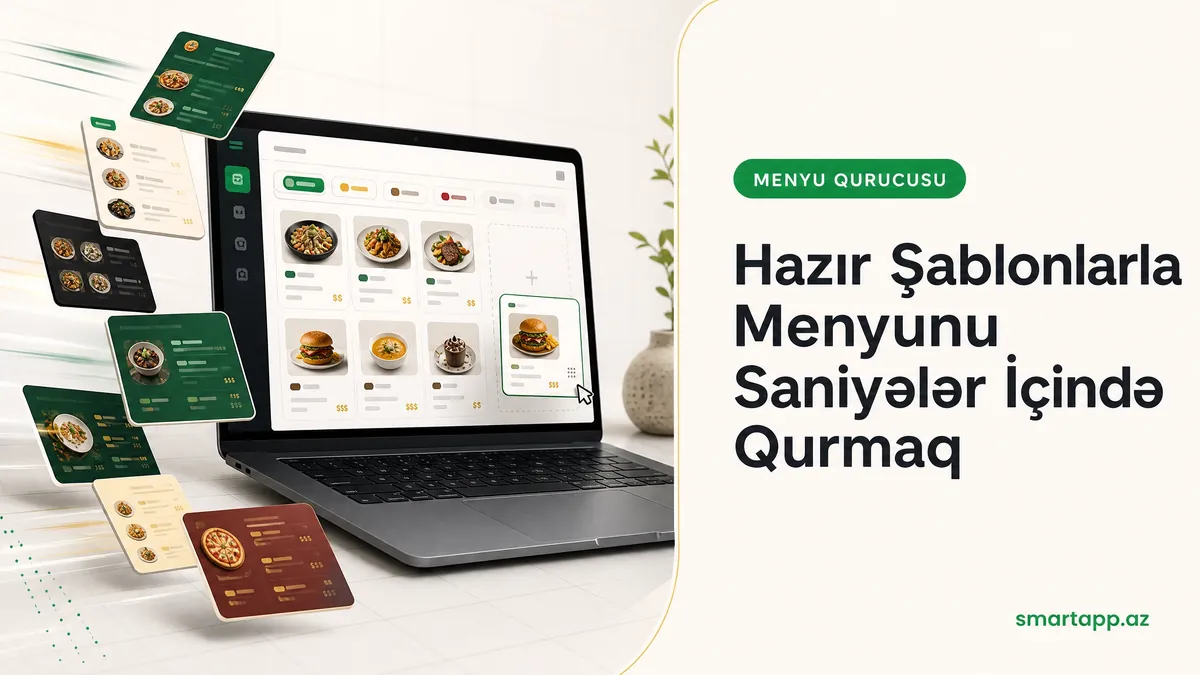 Hazır Şablonlarla Menyunu Saniyələr İçində Qurmaq
